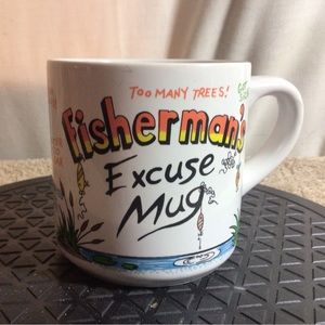 FISHERMANS EXCUSE MUG Ceramic Coffee Mug White W/Multicolor Lettering pre-owned